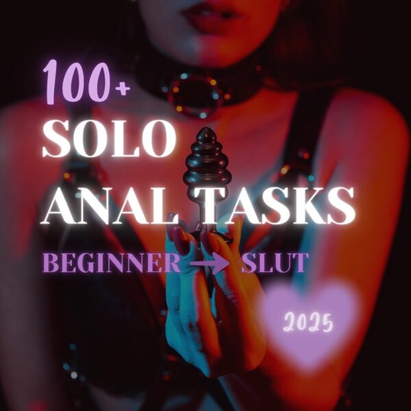100+ Anal Slut Training Tasks